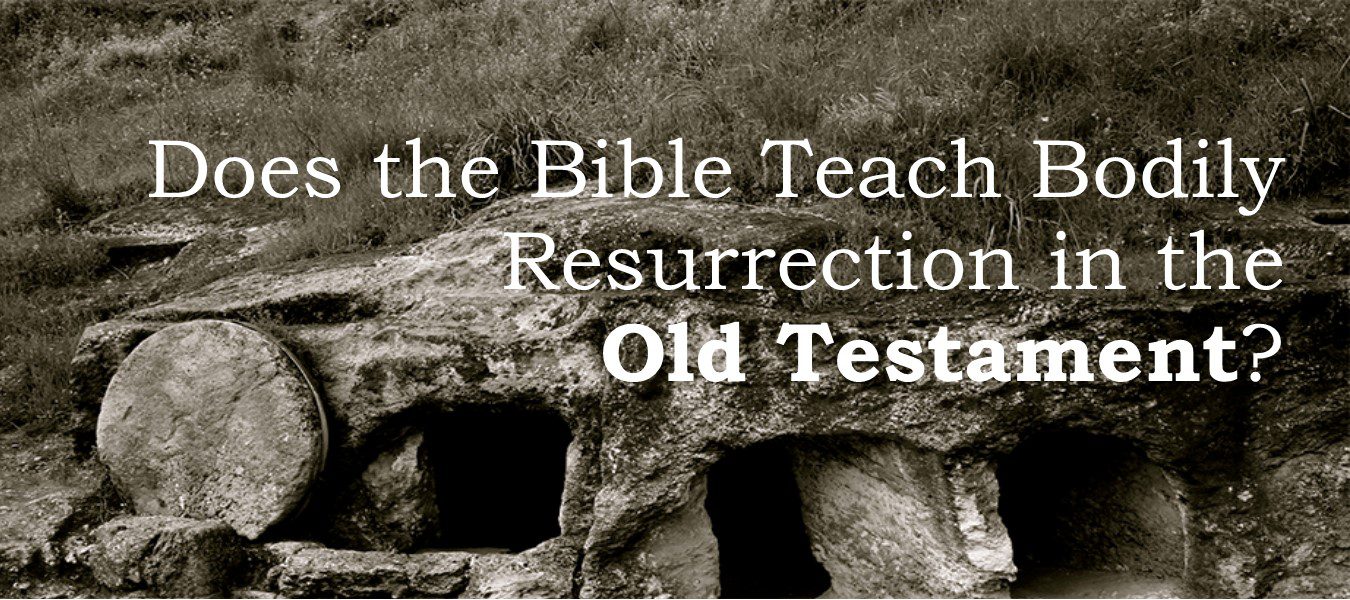 the-resurrection-in-the-old-testament-calvary-baptist-church